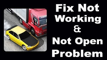 How To Fix Traffic Racer App Not Working | Traffic Racer Not Open Problem | PSA 24