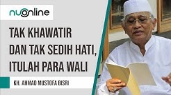 Pengajian Gus Mus Terbaru - Tak Khawatir dan Tak Sedih Hati  - Durasi: 45:59. 