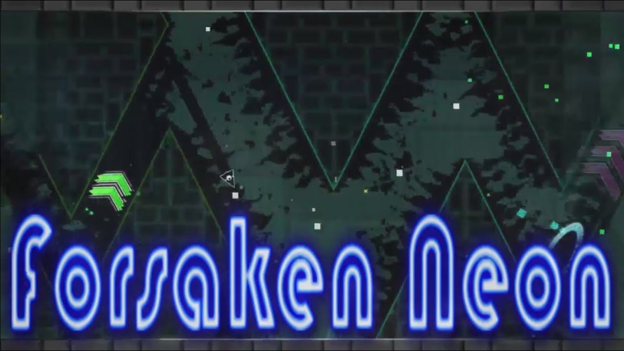 Geometry dash forsaken neon easy demon youtube