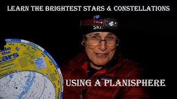 LEARNING THE STARS & CONSTELLATIONS WITH A PLANISPHERE