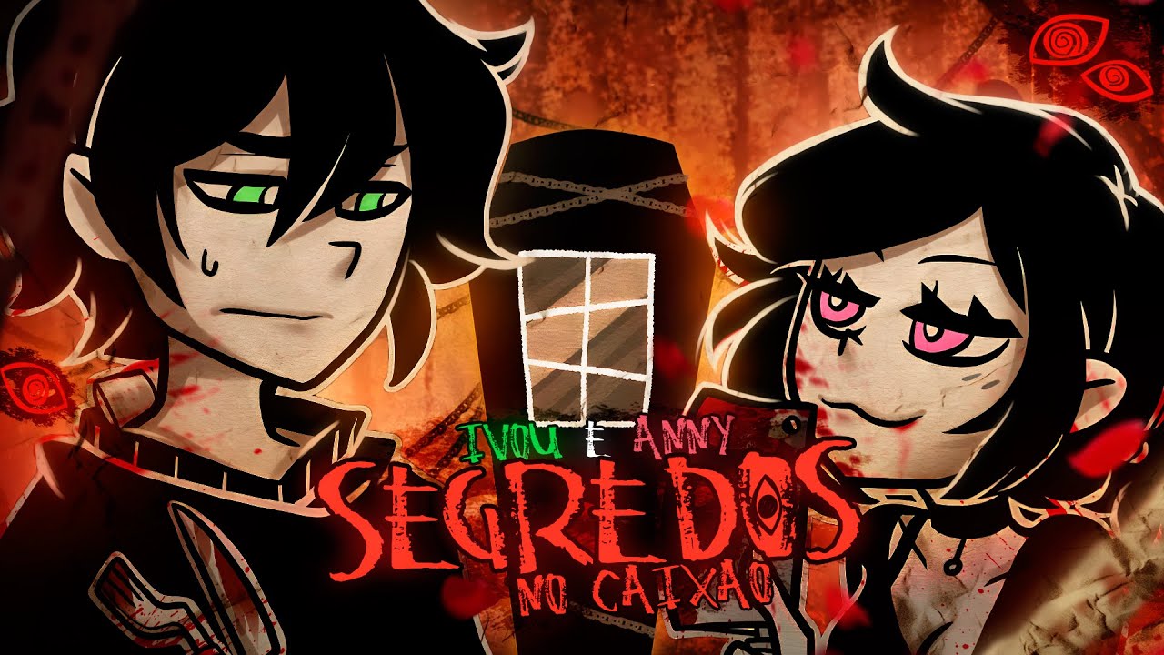 Segredos no Caixão | Andrew & Ashley (The Coffin of Andy and Leyley) - Ivou ft. @Anny