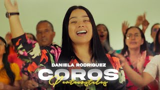Coros Pentecostales - Daniela Rodriguez Video Oficial