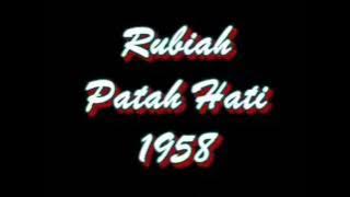 Patah Hati 1958 - Rubiah