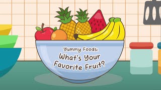 Little Big Quiz | Yummy Foods: What's Your Favorite Fruit?