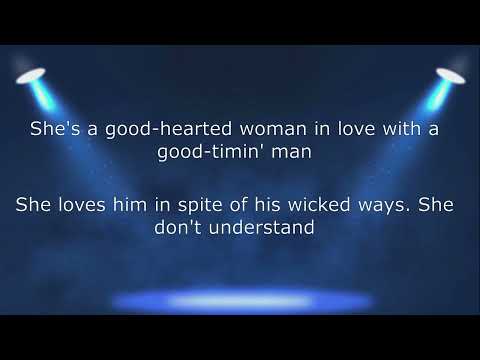 good hearted woman(lyrics)-waylon jennings