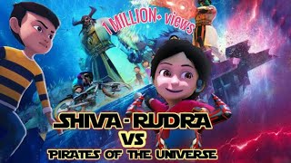 SHIVA AND RUDRA VS PIRATES OF THE UNIVERSE NEW FULL MOVIE 2022
