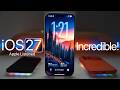 iOS 27 - Incredible!