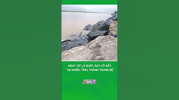 Nguy cơ lũ quét, sạt lở đất tại nhiều tỉnh, thành Trung Bộ #nongnghiepmientay