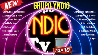 Las 10 mejores canciones de Grupo Yndio 2024