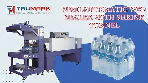 The Ultimate Guide to Using an Semi Automatic Web Sealer with Shrink Tunnel !
