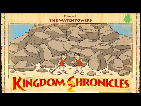 Episode 11: The Watchtowers | Kingdom Chronicles 2 | Walkthrough, Gameplay, No Commentary, Android