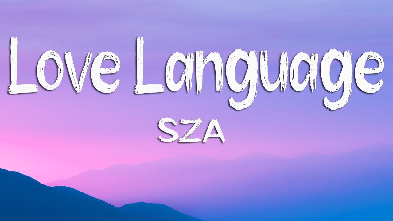 SZA Love Language Lyrics YouTube sza-love-language-lyrics-youtube