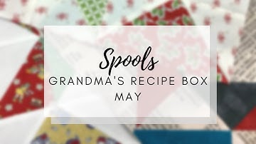 Spool Block Tutorial | Grandma