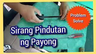 Sirang Pindutan ng Payong.. Tamang pag repair..