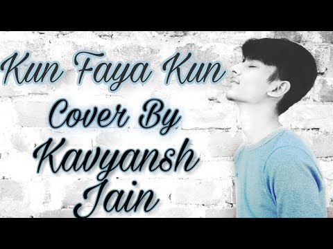 kun-faya-kun-|-rockstar-|-cover-by-kavyansh-jain-|-with-lyrics