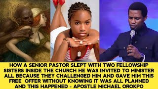 HOW A PASTOR SLEPT WITH TWO FELLOWSHIP SISTERS IN CHURCH BECAUSE THEY GAVE HIM THIS OFFER- APST MIKE