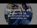 Interview de thierry m et sabine m reconstitueurs historiques