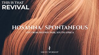 Hosanna Spontaneous | NBCFC Worship | Revival live worship