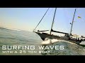 20-06_Surfing Waves with a 25 ton Boat (sailing ZERO)