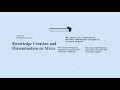 Knowledge Creation And Dissemination In Africa (2) خلق المعرفة ونشرها في أفريقيا