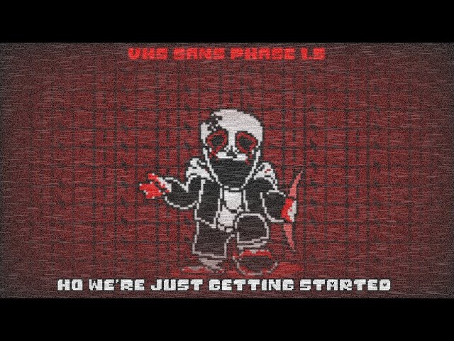 VHS Sans - Phase 2 [Fight] [WIP] - Better Start Running #undertale #vhssans  