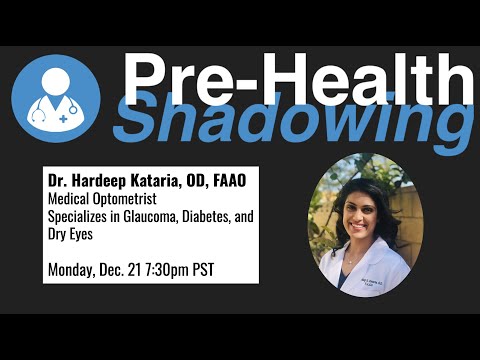 30 - Optometry - Dr. Hardeep Kataria, OD, FAAO | Virtual Pre-Health Shadowing