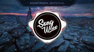 Bishop Briggs - White Flag