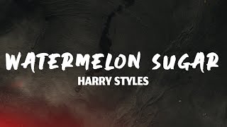 Harry Styles - Watermelon Sugar (Lyrics)