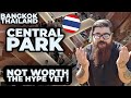 Bangkok's NEWEST Mall Central Park Not Worth The Hype Yet ! 🇹🇭