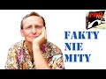 WOJCIECH CEJROWSKI - FAKTY NIE MITY