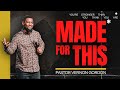 Made For This // Power (Part 1) // Pastor Vernon Gordon