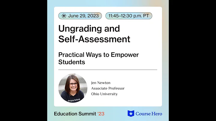 Ungrading and Self-Assessment: Practical Ways to Empower Students