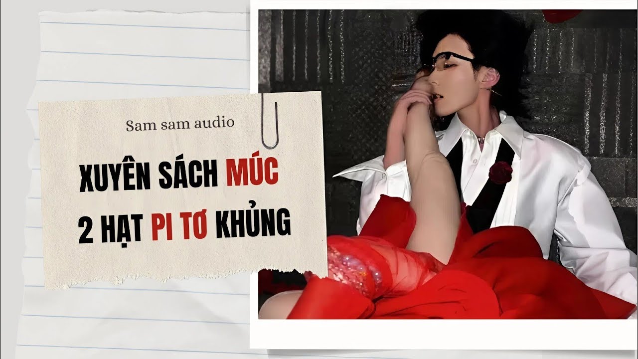 Xuyên sách múc 2 hạt pi tơ khủng | sam sam audio