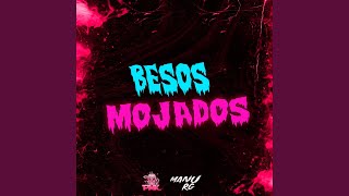 Besos Mojados (Remix)