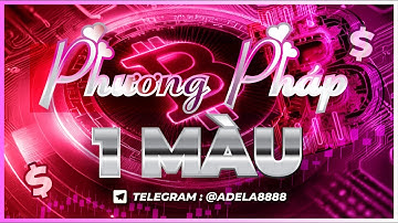 PHƯƠNG PHÁP BẮT 1 MÀU ĐỎ - ADELA OFFICIAL