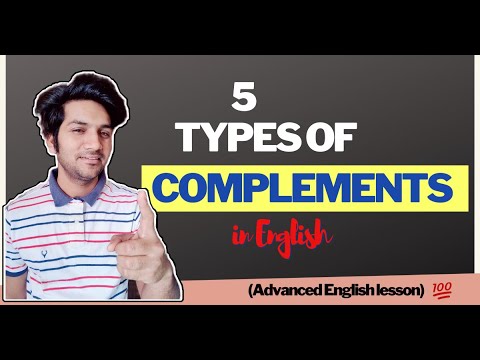 What is a Complement in English? || 5 Types of Complements