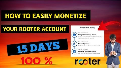 How To MONETIZE Rooter App 2021 | And Complete 50 Listening Hours
