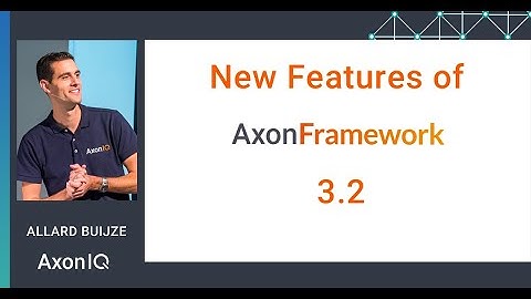 AxonFramework 3.2 new features