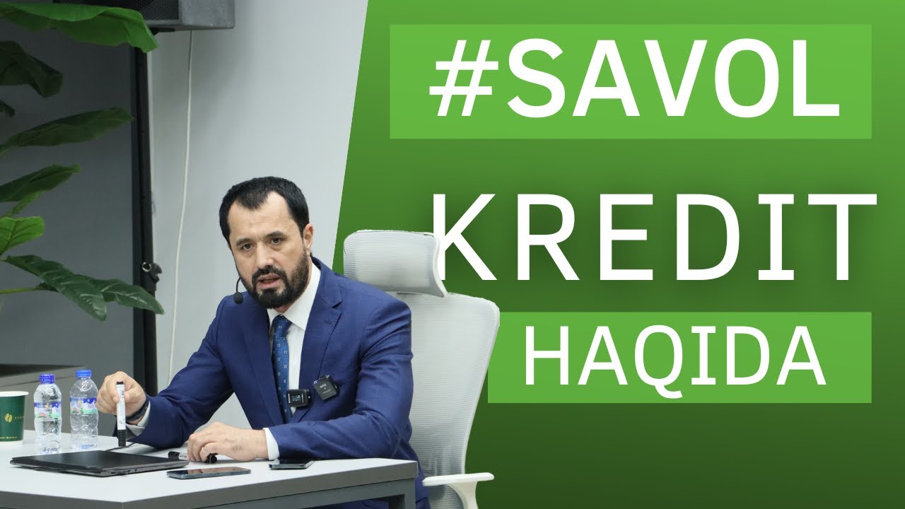 #SAVOL • Kredit haqida © Abror Muxtor Aliy @abrormuxtoraliy.official