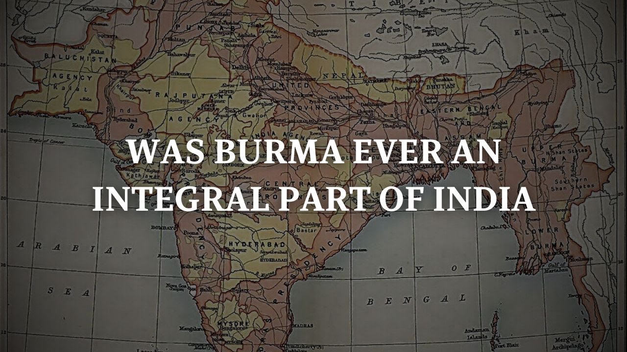 Was Burma ever an integral part of India