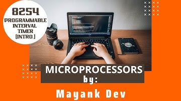 8254 Programmable Interval Timer | DevRishi Tech | Mayank Dev | Introduction to 8254