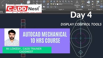 Mechanical Auto cad Tutorial |10Hrs course |Part4 DISPLAY CONTROL TOOL|CADDNEST||AUTOCAD||Mr.LOKESH|
