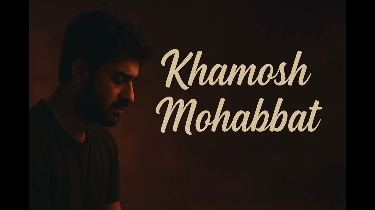 💔 Khamosh Mohabbat 💔 | 😔 Deep Emotional Love Song | 🎤 Soulful Sad Song 🎶✨