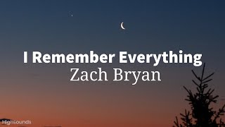 Zach Bryan - I Remember Everything lyrics