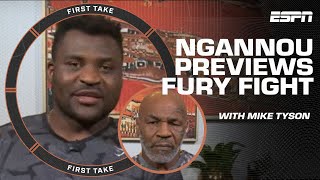 Francis Ngannou previews the fight vs. Tyson Fury with Mike Tyson as his trainer | First Take