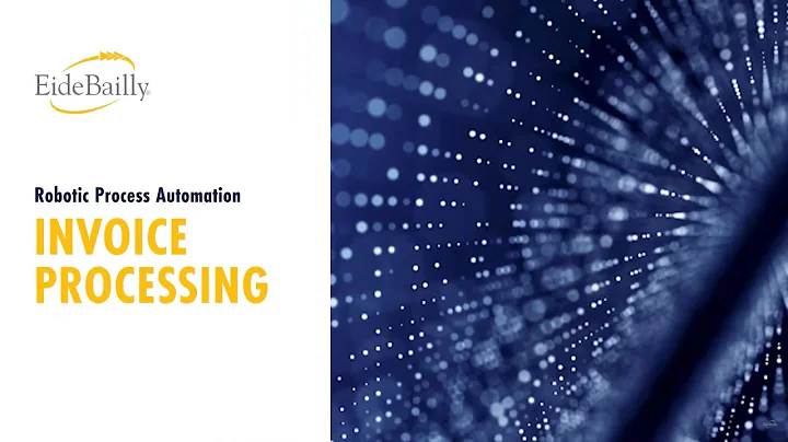 Robotic Process Automation (RPA): How to Automate Invoice Processing | Eide Bailly