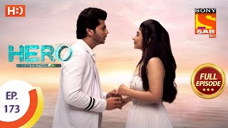 Hero - Gayab Mode On - Ep 173 - Full Episode - 9th August, 2021