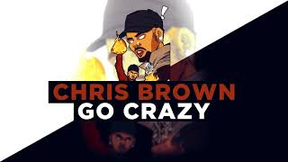 Chris Brown - Go Crazy (Solo)