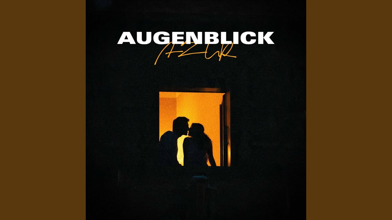 Watch Augenblick on YouTube Watch Augenblick on YouTube