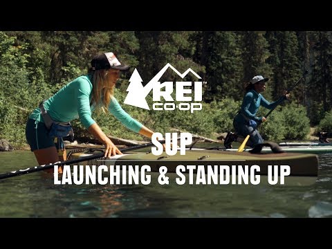 SUP: Launching and Standing Up || REI